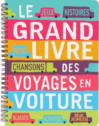 Frédéric Houssin et Cédric Ramadier - Le grand livre des voyages en voiture.