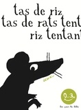 Thierry Dedieu - Tas de riz, tas de rats.
