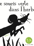 Thierry Dedieu - Une souris verte.