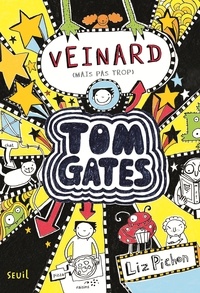 Liz Pichon - Tom Gates Tome 7 : Veinard (mais pas trop).