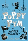Laura Wood - Poppy Pym et la pièce maudite.
