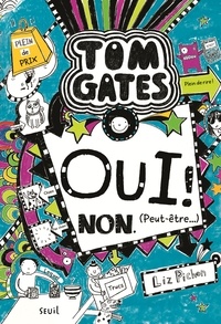 Liz Pichon - Tom Gates Tome 8 : Oui ! Non (peut-être...).