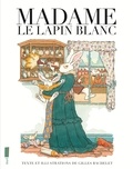 Gilles Bachelet - Madame le lapin blanc.