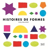 Andy Mansfield - Histoires de formes.