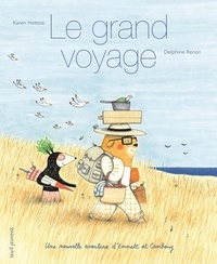 Karen Hottois et Delphine Renon - Le grand voyage - Une nouvelle aventure d'Emmett et Cambouy.