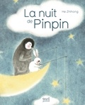 Zhihong He - La nuit de Pinpin.