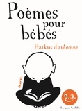Thierry Dedieu - Poèmes pour bébés - Haïkus d'automne.