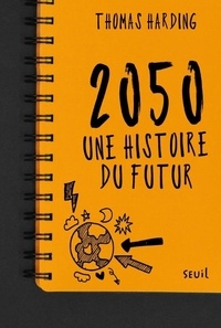 Thomas Harding - 2050, une histoire du futur.