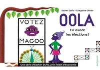 Esther Duflo et Cheyenne Olivier - Oola - En avant les élections !.