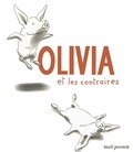 Ian Falconer - Olivia et les contraires.