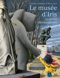 Christine Schneider et Hervé Pinel - Le musée d'Iris - Le jardin des sculptures.