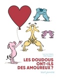 Laurence Salaün et Gilles Rapaport - Les doudous ont-ils des amoureux ?.