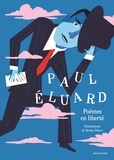 Paul Eluard et Bruno Gibert - Poèmes en liberté.