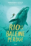 Hannah Gold et Levi Pinfold - Rio et la baleine perdue.
