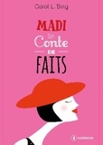 Carol L. Bing - Madi un conte de faits.