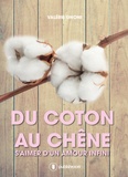 Valérie Gnoni - Du coton au chêne - S'aimer d'un amour infini.