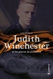 Julie Michaud - Judith Winchester Tome 7 : Judith Winchester et les pierres de puissance.