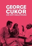 Fernando Ganzo - George Cukor - On/Off Hollywood.