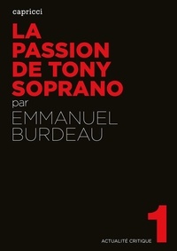 Emmanuel Burdeau - La passion de Tony Soprano.