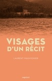 Laurent Mauvignier - Visages d'un récit.