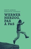 Emmanuel Burdeau - Werner Herzog, pas à pas.