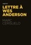 Marc Cerisuelo - Lettre à Wes Anderson.