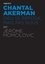 Jérôme Momcilovic - Chantal Akerman - Dieu se reposa mais pas nous.