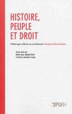 Gilduin Davy et Raphaël Eckert - Histoire, peuple et droit - Mélanges offerts au professeur Jacques Bouveresse.