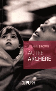 Lee Ann Brown - Autre Archère.