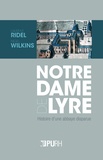 Laurent Ridel et Nigel Wilkins - Notre-Dame de Lyre - Histoire d'une abbaye disparue.