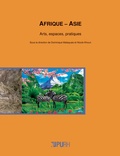 Dominique Malaquais et Nicole Khouri - Afrique-Asie - Arts, espaces, pratiques.