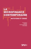 Claude Bekolo et Gilles Célestin Etoundi Eloundou - La microfinance contemporaine - Mutations et crises.
