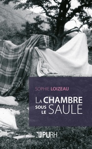 Sophie Loizeau - La chambre sous le saule.