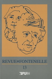 Judith Le Blanc et Claudine Poulouin - Revue Fontenelle N° 13/2019 : Fontenelle et l'opéra - Rayonnement et métamorphoses.