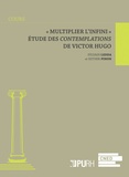 Sylvain Ledda et Esther Pinon - "Multiplier l'infini" - Etude des Contemplations de Victor Hugo.