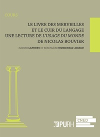 Nadine Laporte et Bérengère Moricheau-Airaud - Le livre des merveilles et le cuir du langage - Lecture de L'usage du monde de Nicolas Bouvier.