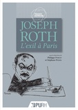 Philippe Forget - Joseph Roth, l'exil à Paris.