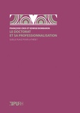 Françoise Cros et Edwige Bombaron - Le doctorat et sa professionnalisation - Quelle place pour la thèse ?.