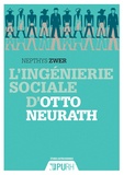 Nepthys Zwer - L'ingénierie sociale d'Otto Neurath.