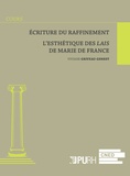 Viviane Griveau-Genest - Ecriture du raffinement - L'esthétique des Lais de Marie de France.