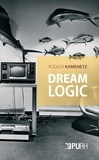Rodger Kamenetz - Dream Logic.