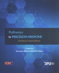 Soumeya Bekri et Abdellah Tebani - Pathways to Precision Medicine - From Rare to Common Diseases.