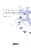 Daphné Bolz et Arnd Krüger - European Studies in Sports History N° 13/2022 : .