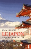 Jean Herbert - Le Japon - Croyances et rites.