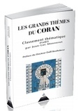 Jean-Luc Monneret - Les grands thèmes du Coran - Livre saint de l'Islâm.