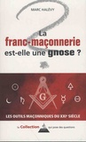 Marc Halévy - La franc-maçonnerie est-elle une gnose ?.