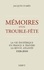 Jacques d' Arès et Jacques d'Arès - Mémoires d'un trouble fête - La vie ésotérique en France à travers la revue Atlantis 1926-2010.