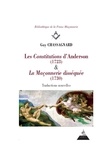 Guy Chassagnard - Les constitutions d'Anderson (1723) & La maçonnerie disséquée (1730).