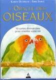 Karen Dutrech et Erik Sablé - L'oracle des oiseaux - 50 cartes divinatoires pour orienter votre vie.