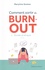Maryline Gomes - Comment sortir du burn-out - Guide pratique.
